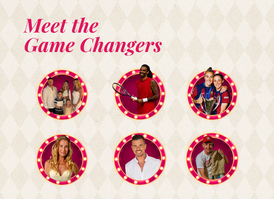 MEET THE GAME CHANGERS